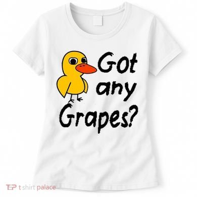 Got Any Grapes The Duck Song Women's T-Shirt