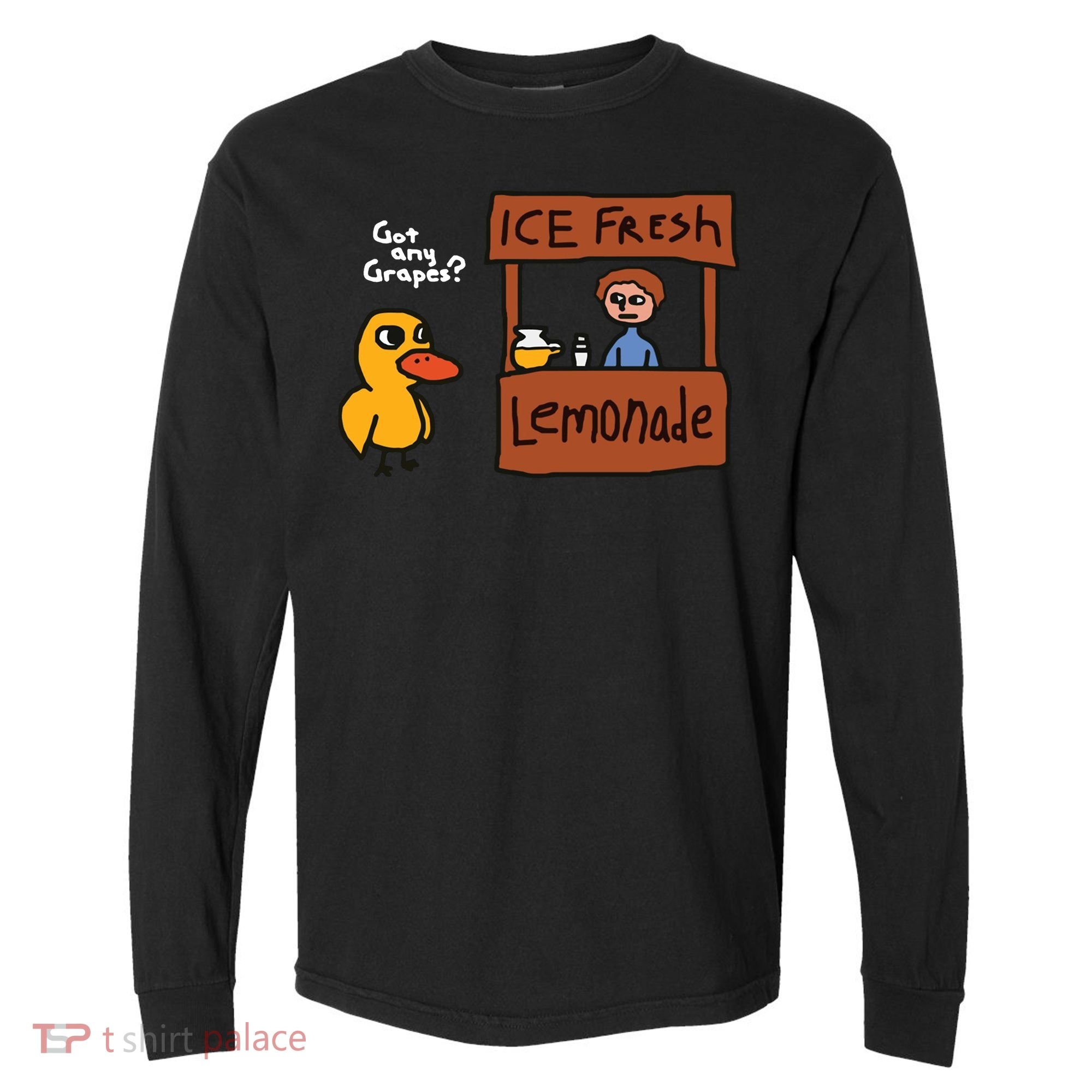 Got Any Grapes Duck Song Lemonade Comfort Colors Heavyweight Long Sleeve T-Shirt