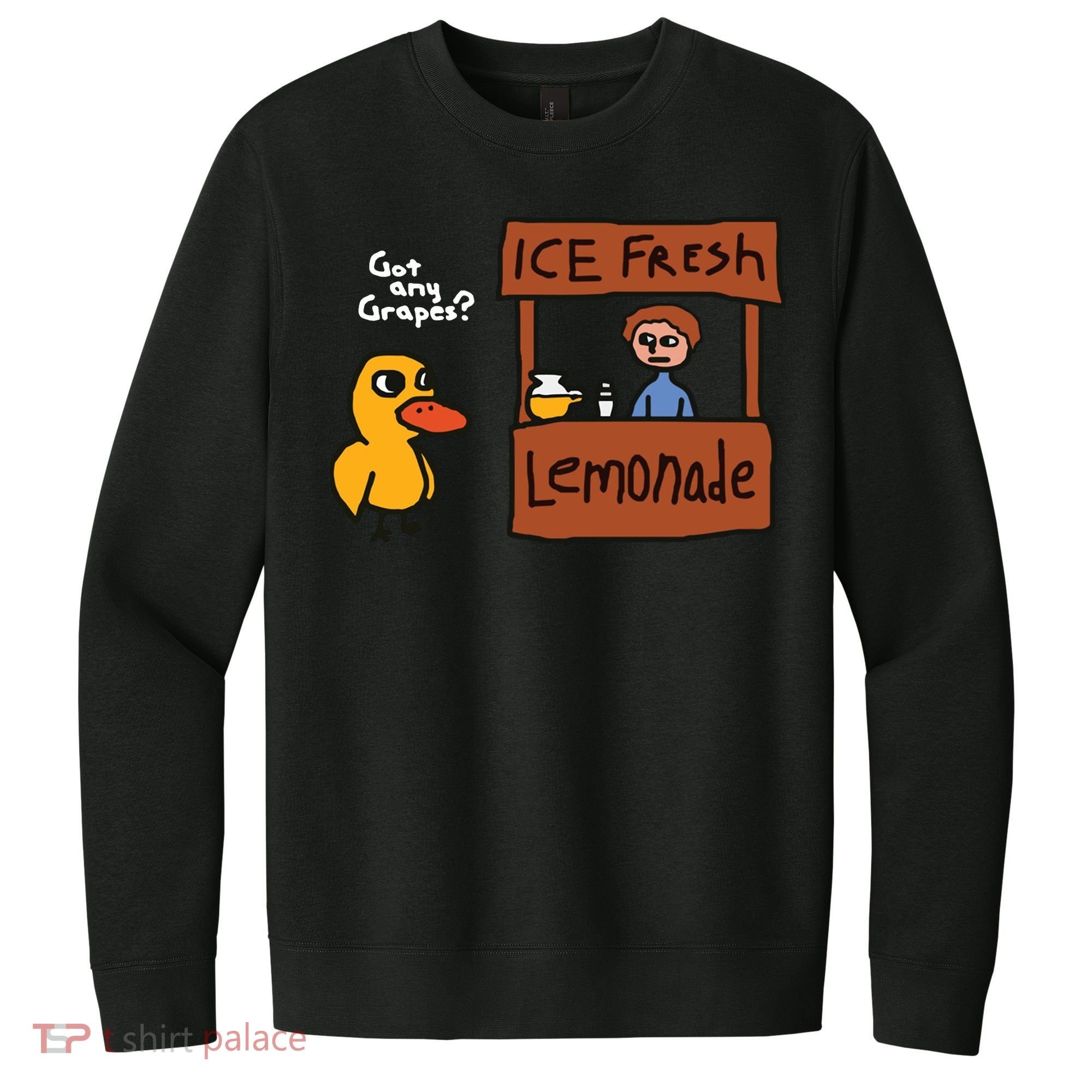 Got Any Grapes Duck Song Lemonade V.I.T. Fleece Crew Sweatshirt
