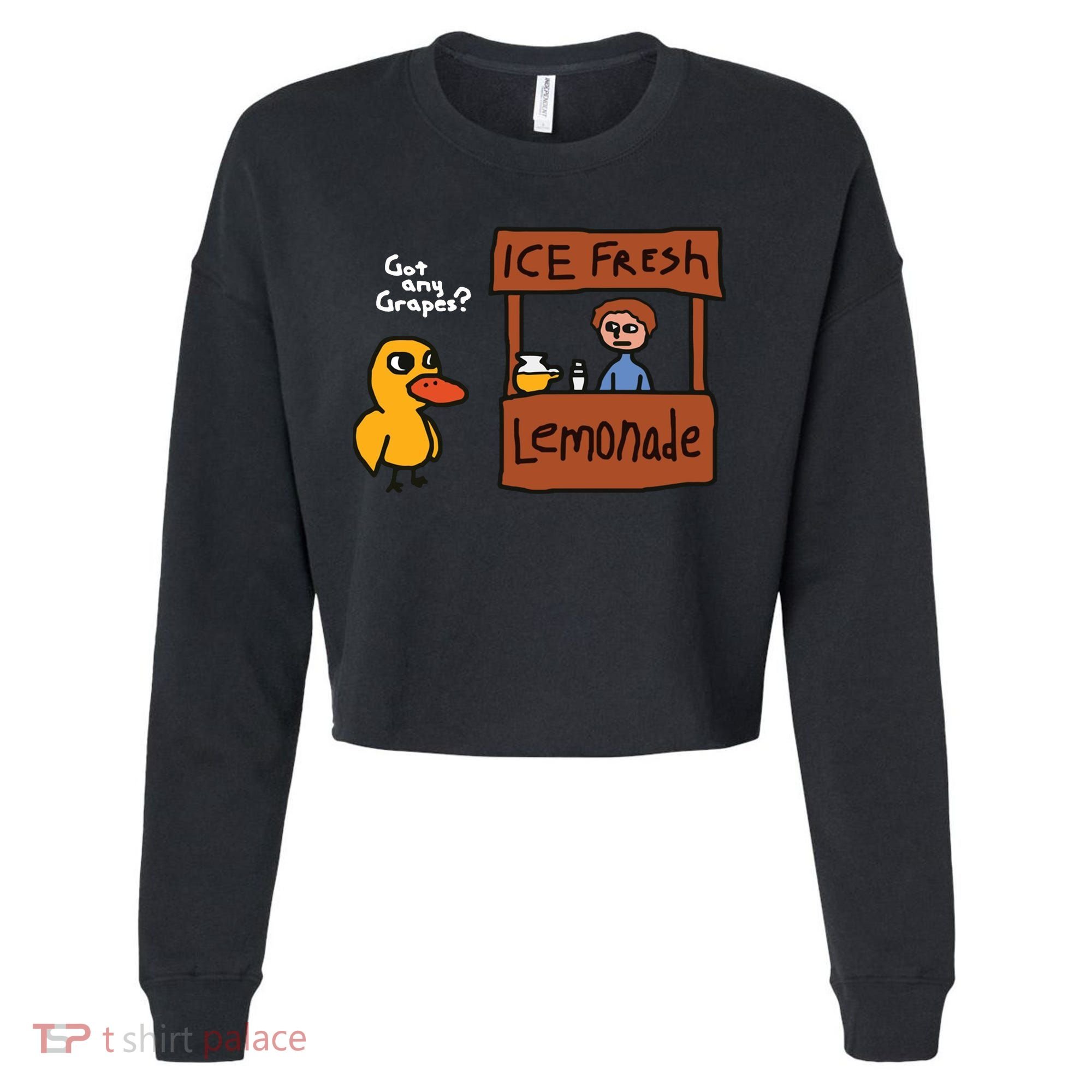 Got Any Grapes Duck Song Lemonade Cropped Pullover Crew