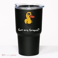 Got Any Grapes Duck Tumbler thumb 0