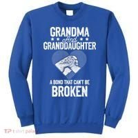 Grandma And Granddaughter A Bond That Can't Be Broken Meaningful Gift Sweatshirt thumb 0