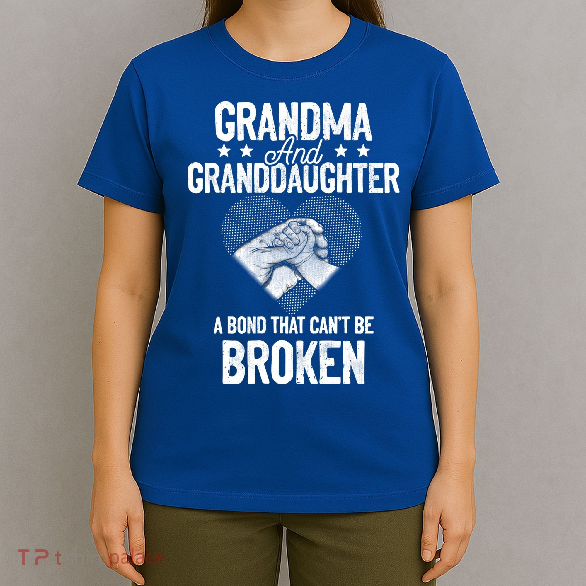 Grandma And Granddaughter A Bond That Can't Be Broken Meaningful Gift T-Shirt
