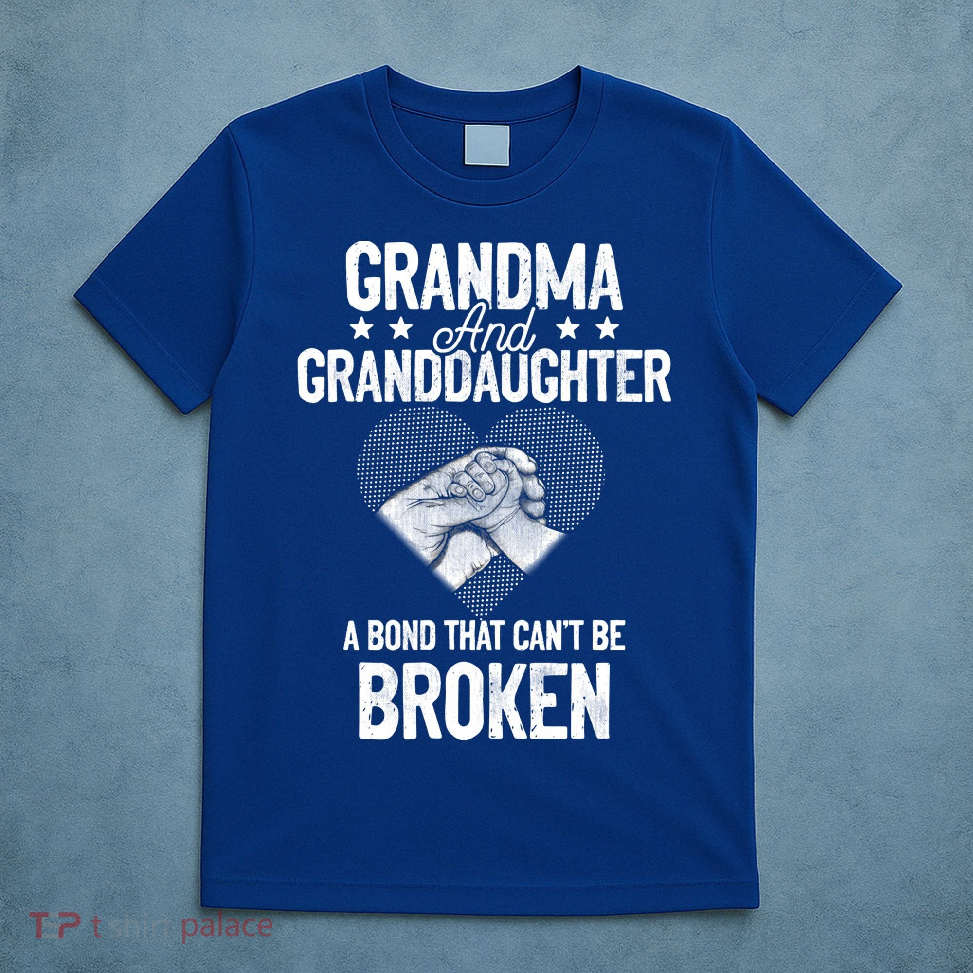 Grandma And Granddaughter A Bond That Can't Be Broken Meaningful Gift T-Shirt