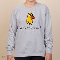 Got Any Grapes? Funny Women's Sweatshirt thumb 0