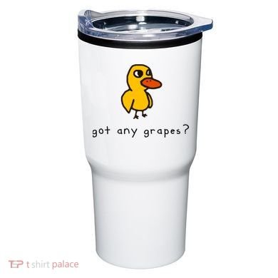 Got Any Grapes? Funny Tumbler