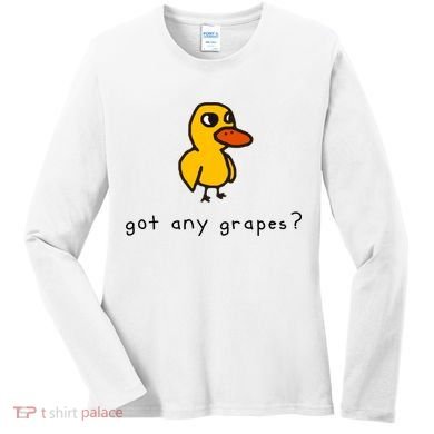 Got Any Grapes? Funny Women's Long Sleeve Shirt