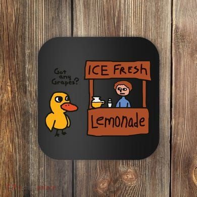 Got Any Grapes Funny Duck Ice Fresh Lemonade Coaster