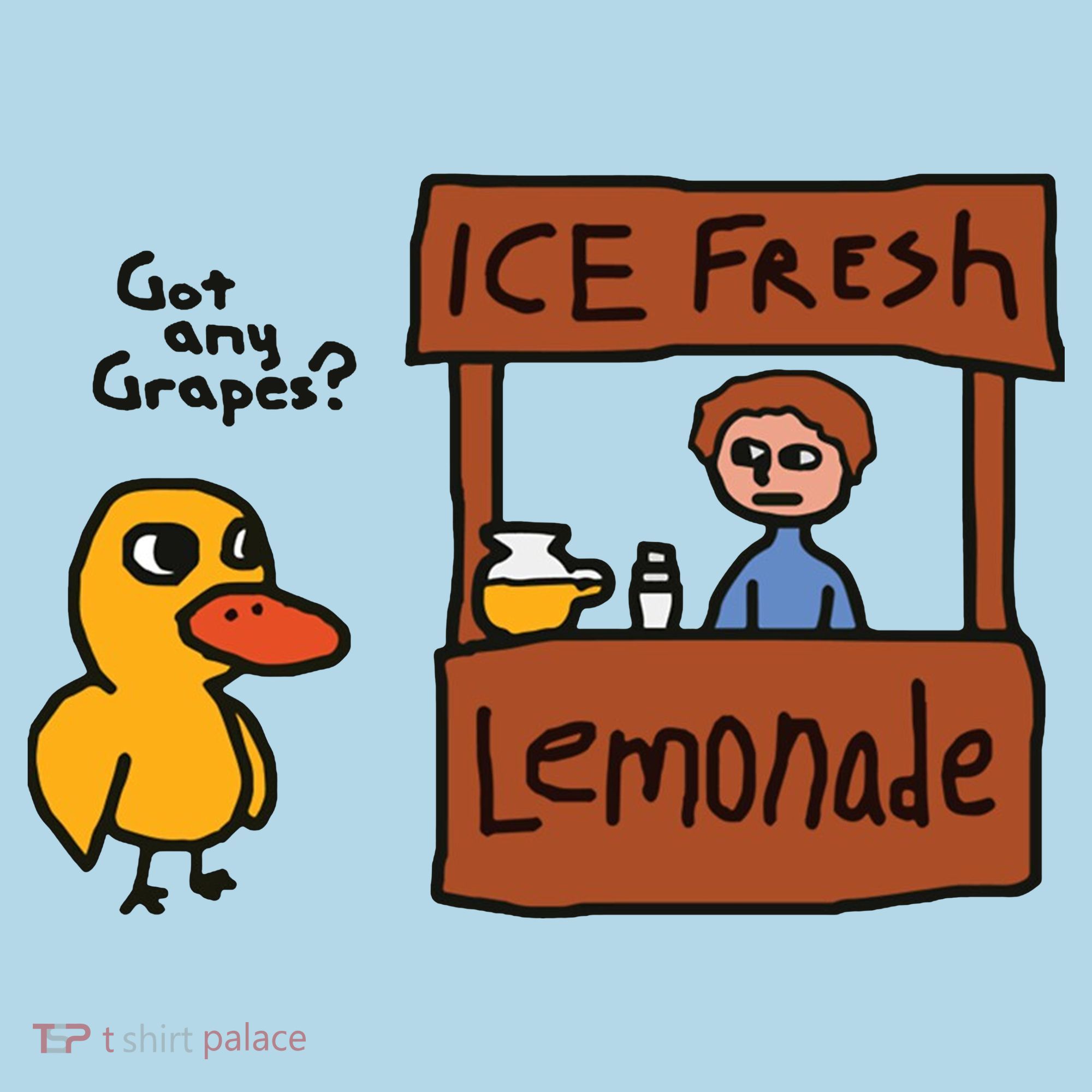 Got Any Grapes Funny Duck Ice Fresh Lemonade Toddler T-Shirt