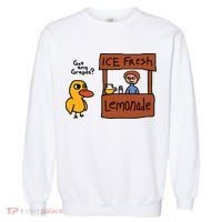 Got Any Grapes Funny Duck Ice Fresh Lemonade Garment-Dyed Sweatshirt thumb 0