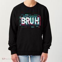 Glitch Aesthetic Gamer Bruh Meme Funny Saying Women's Sweatshirt thumb 0