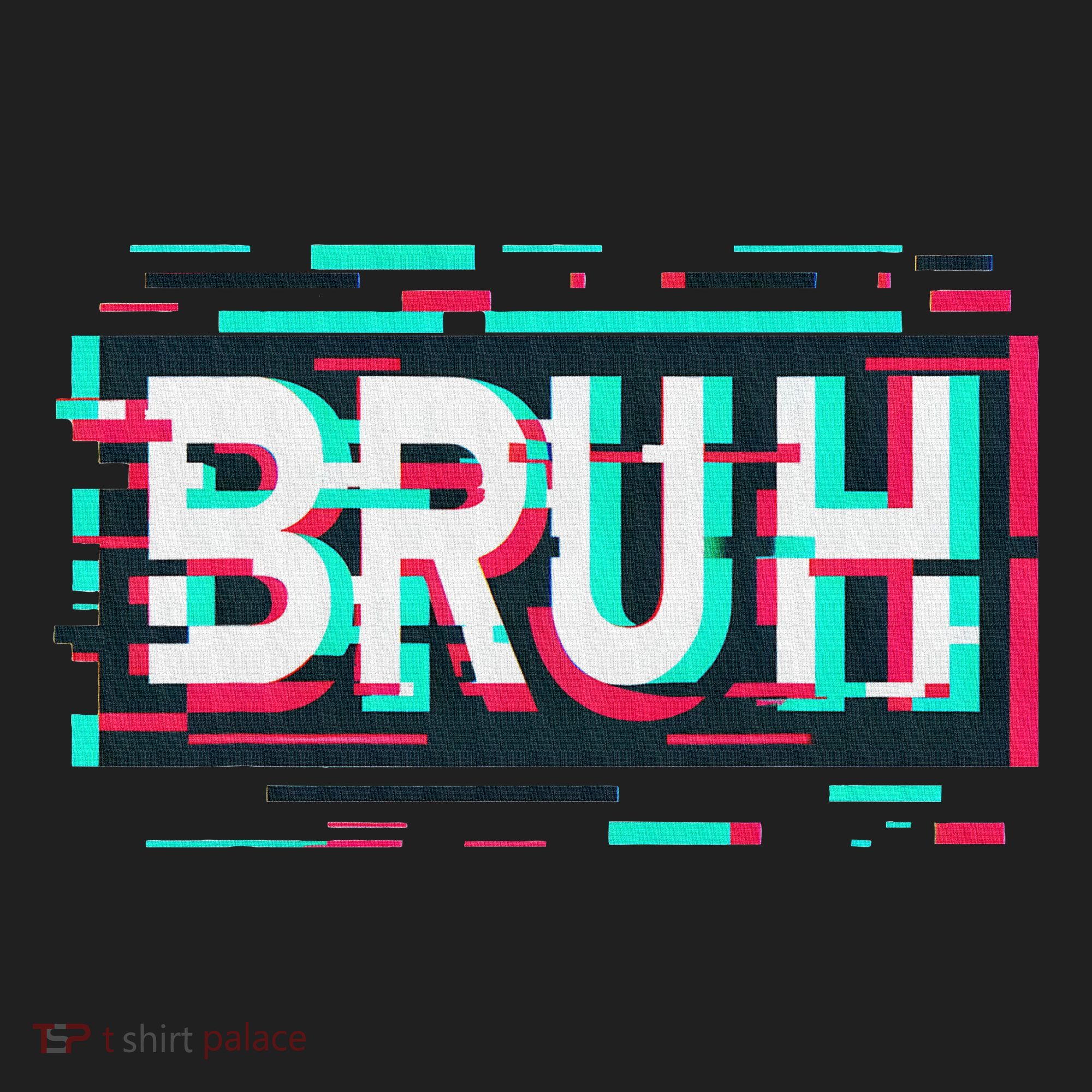 Glitch Aesthetic Gamer Bruh Meme Funny Saying Women's Sweatshirt