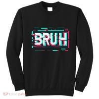 Glitch Aesthetic Gamer Bruh Meme Funny Saying Sweatshirt thumb 0