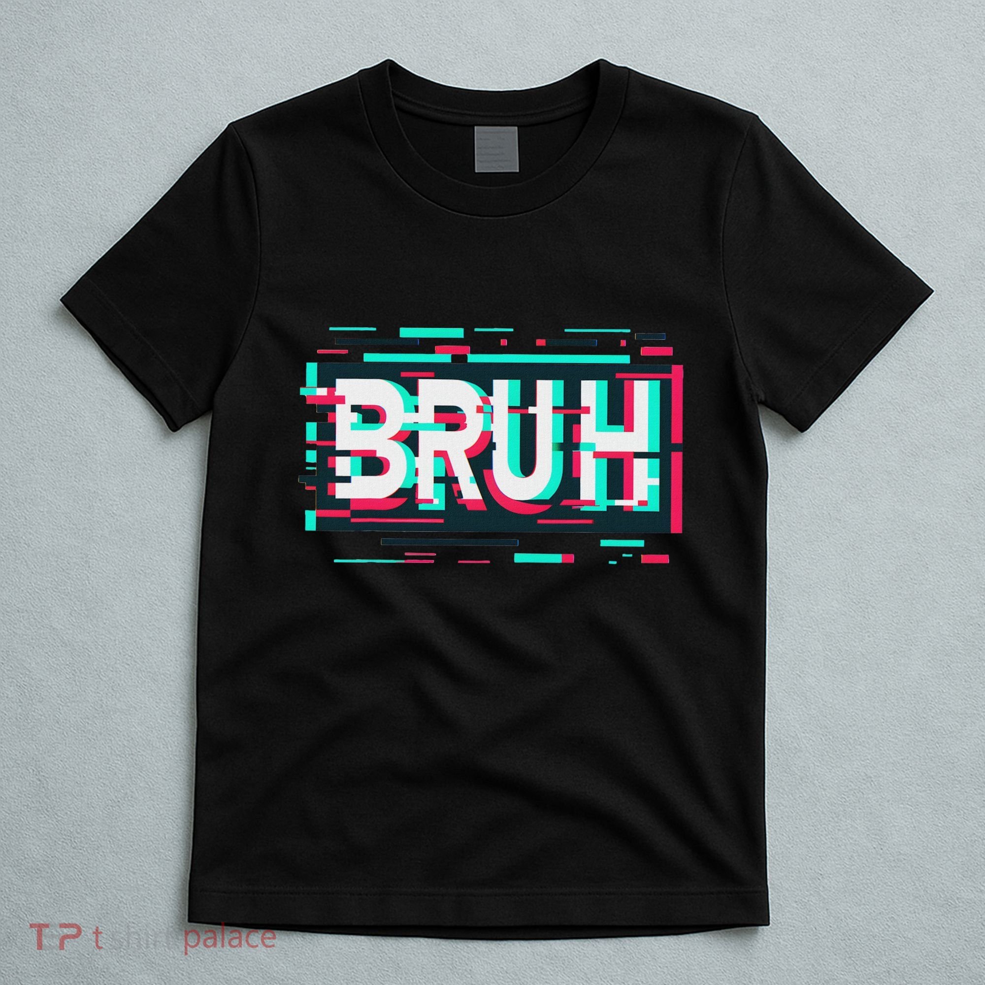 Glitch Aesthetic Gamer Bruh Meme Funny Saying T-Shirt