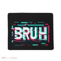 Glitch Aesthetic Gamer Bruh Meme Funny Saying Mousepad thumb 0