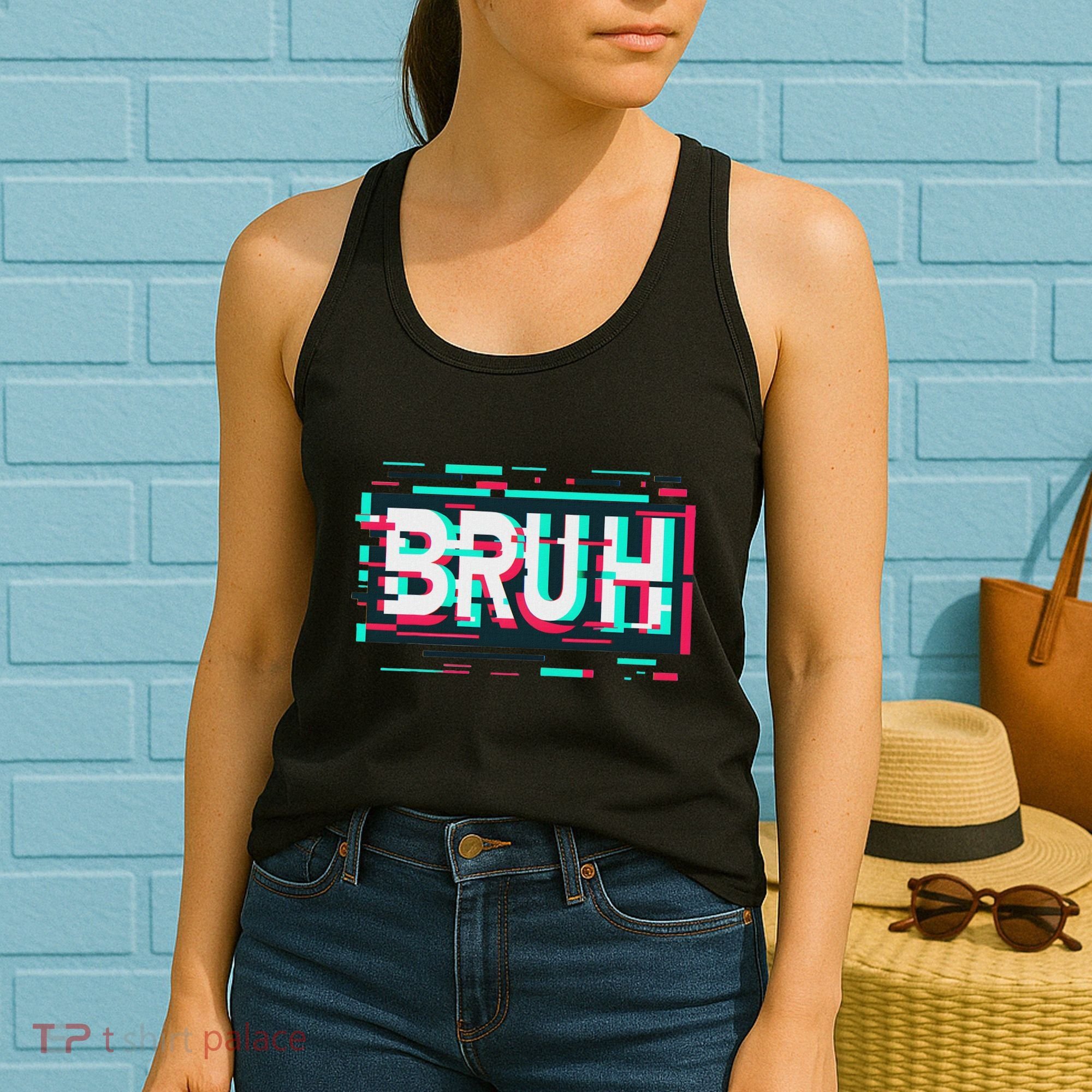 Glitch Aesthetic Gamer Bruh Meme Funny Saying Women's Tank Top