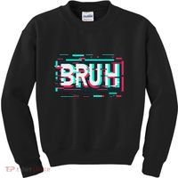 Glitch Aesthetic Gamer Bruh Meme Funny Saying Kids Sweatshirt thumb 0