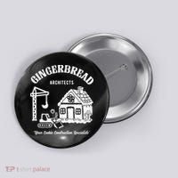 Gingerbread Architects Button thumb 0
