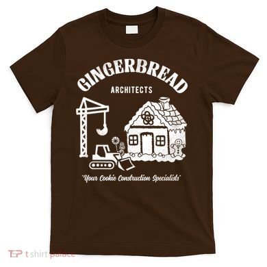 Gingerbread Architects T-Shirt