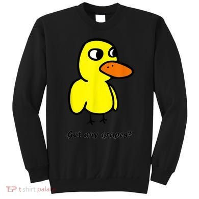 Got Any Grapes Sweatshirt