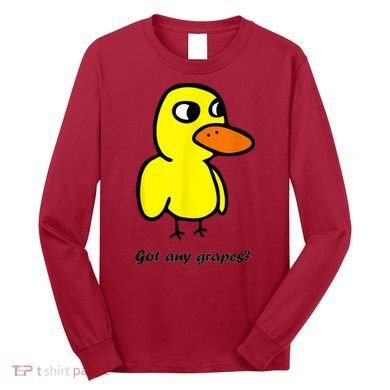 Got Any Grapes Long Sleeve Shirt