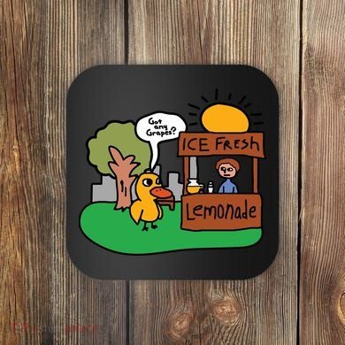 Got Any Grapes Ice Fresh Lemonade Funny Duck Coaster