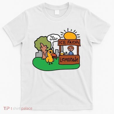 Got Any Grapes Ice Fresh Lemonade Funny Duck T-Shirt