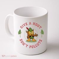 Give A Hoot Dont Pollute Cute Woodsy Owl Forest Keeper Coffee Mug thumb 0