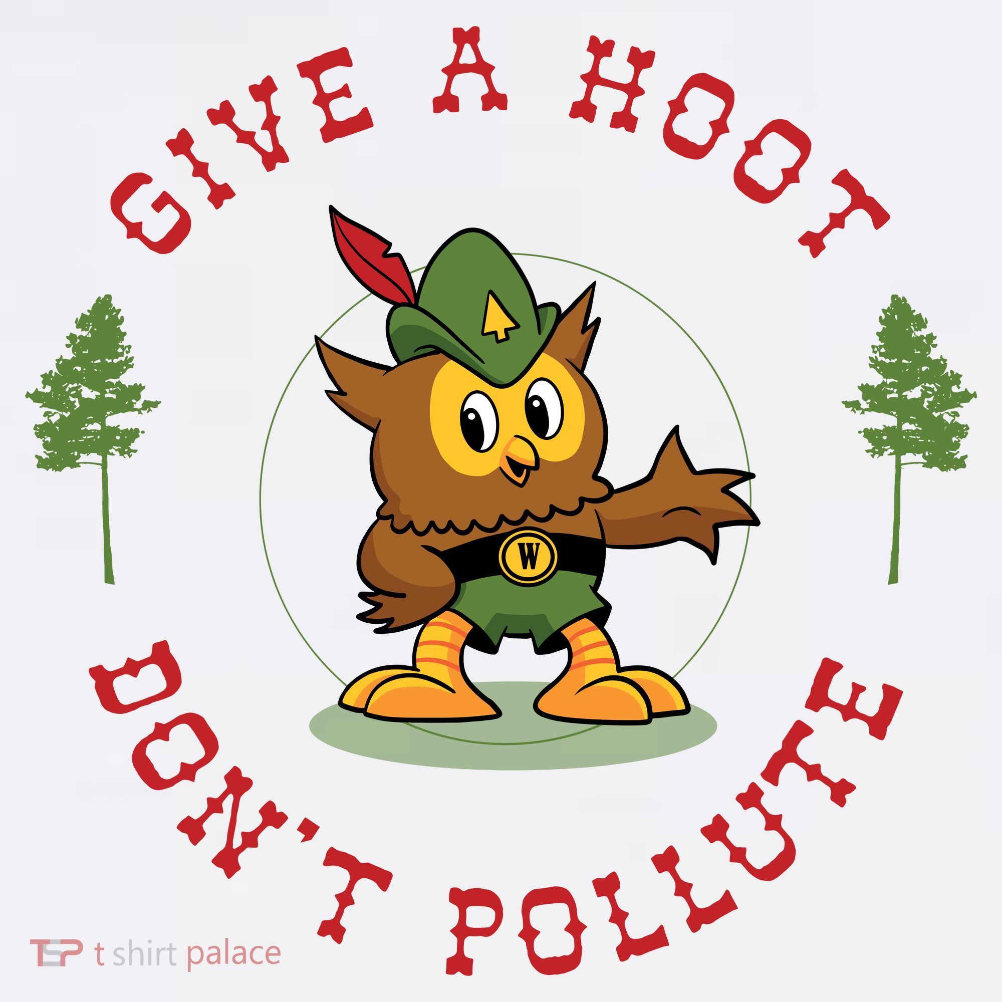 Give A Hoot Dont Pollute Cute Woodsy Owl Forest Keeper Women's Hoodie