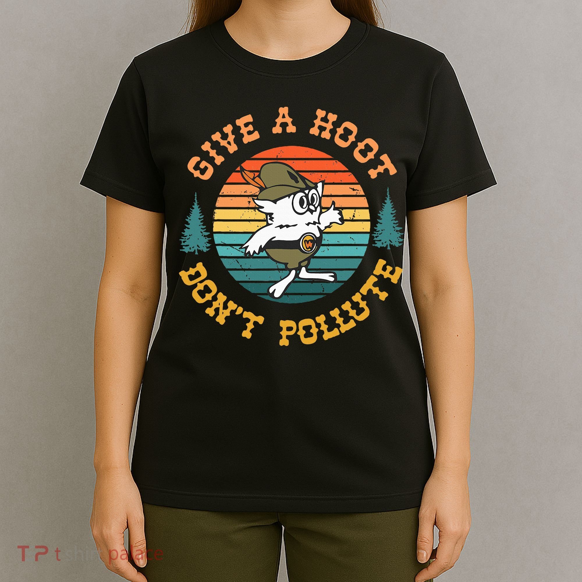 Give A Hoot DonT Pollute T-Shirt