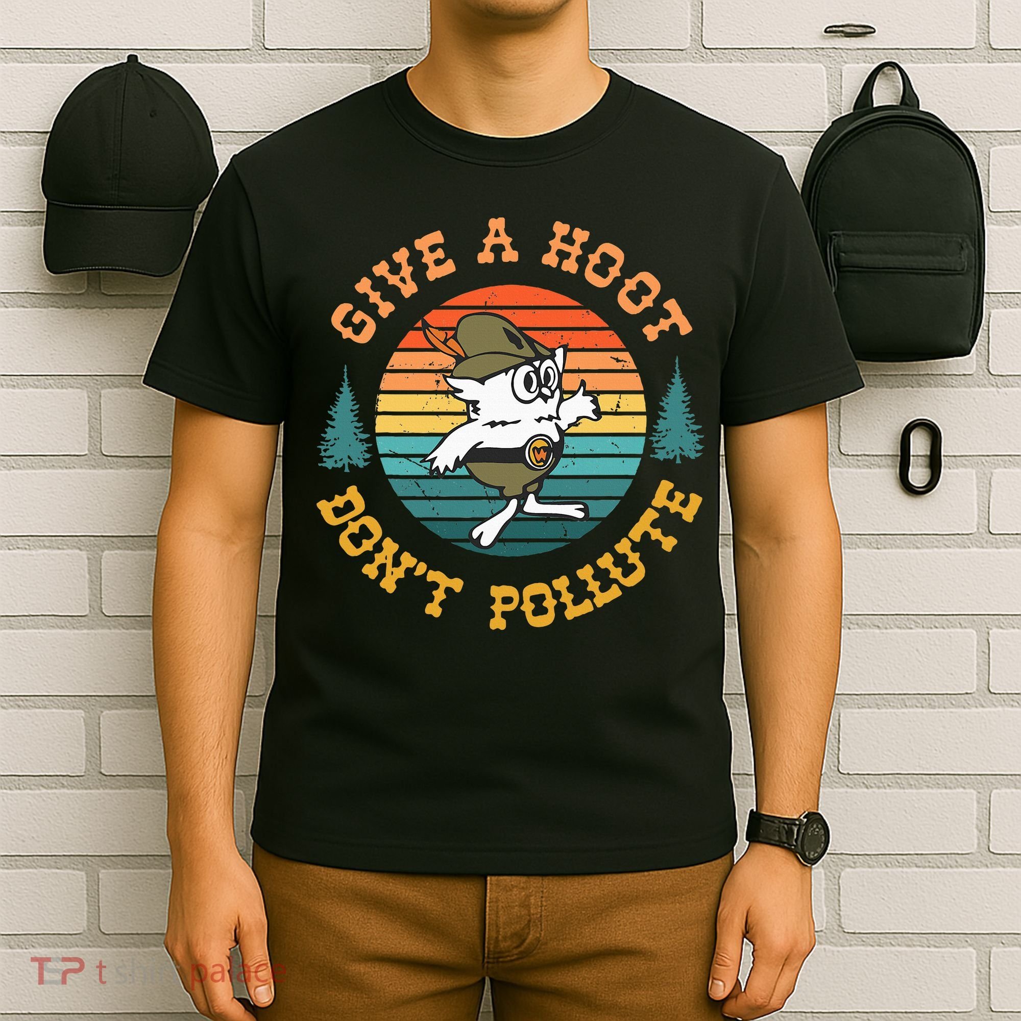 Give A Hoot DonT Pollute T-Shirt