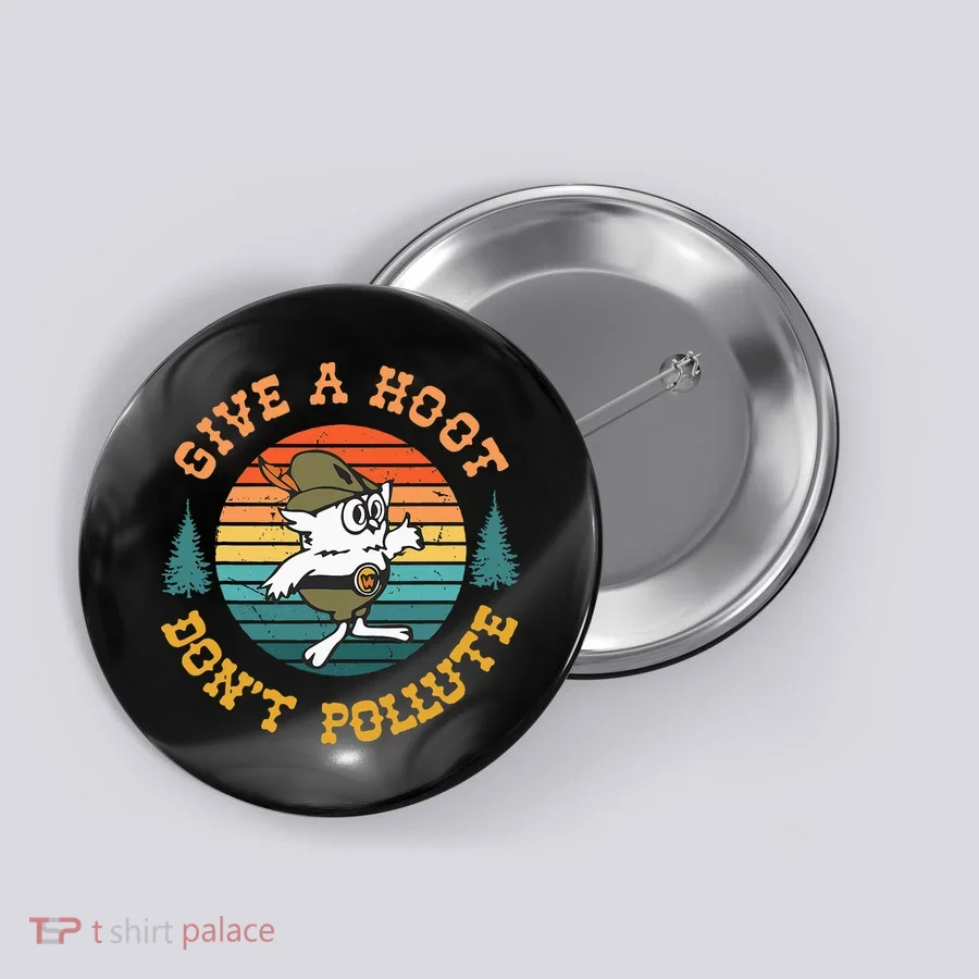 Give A Hoot DonT Pollute Button