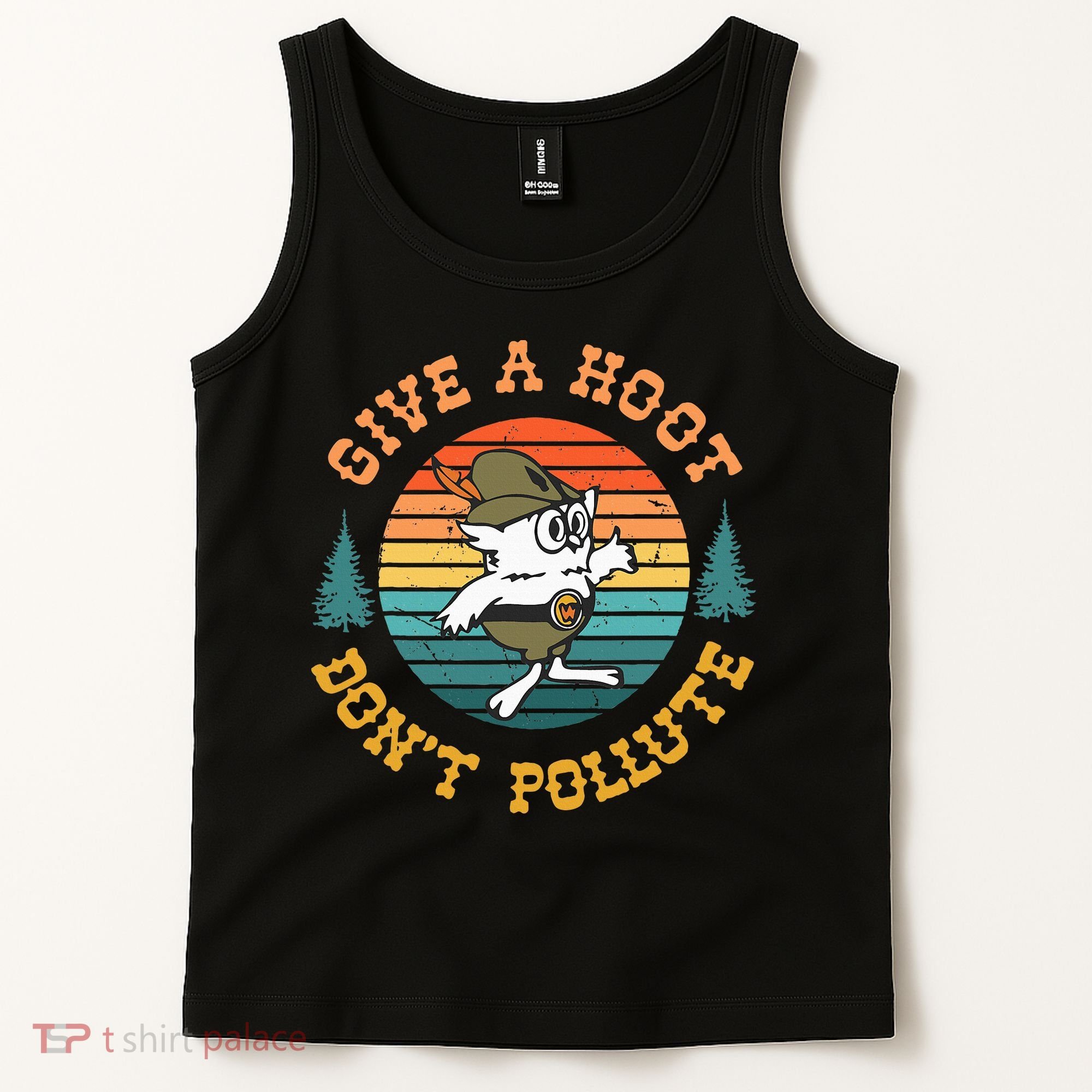 Give A Hoot DonT Pollute Tank Top