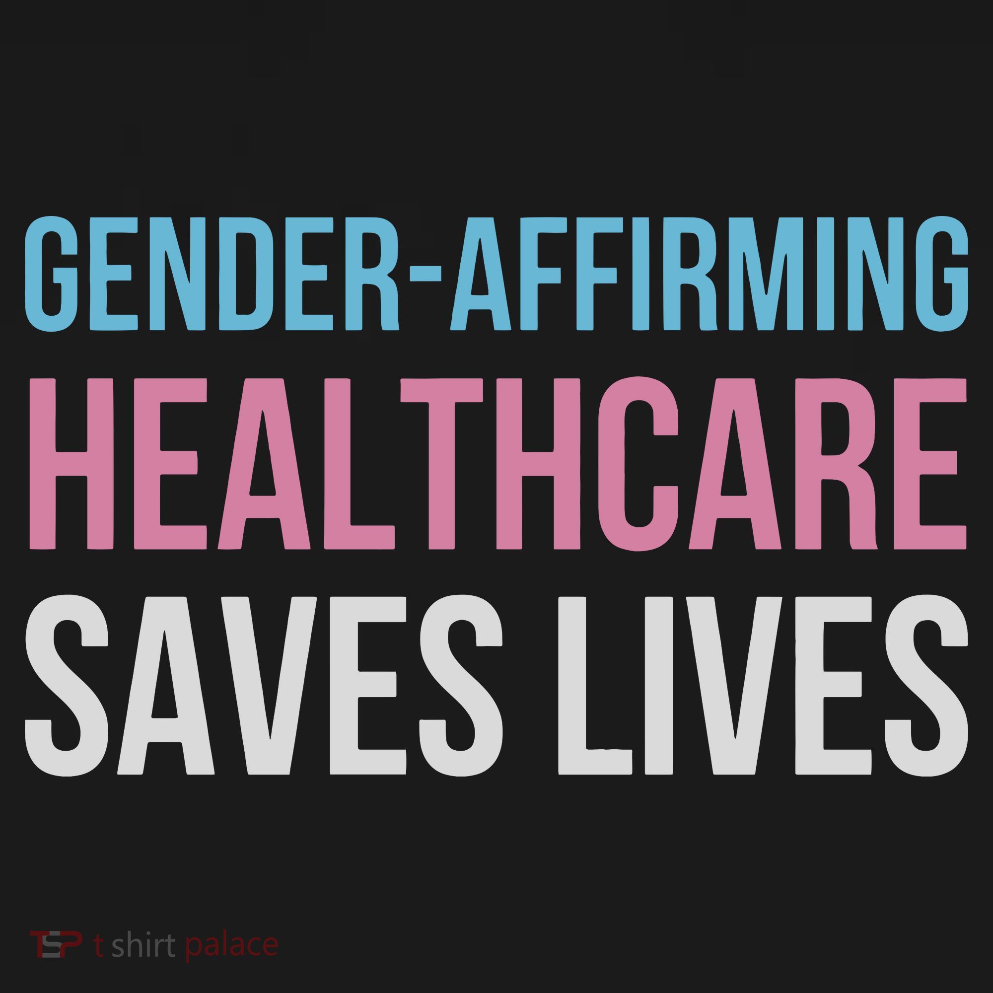 Gender Affirming Healthcare Saves Lives Day LGBT LGBTQ Human Rights Women's Tank Top
