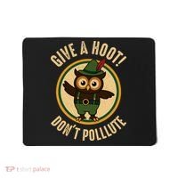 Give A Hoot! Don't Pollute Owl Eco-Friendly Mousepad thumb 0