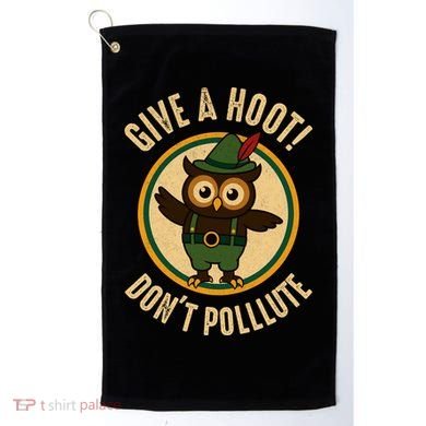 Give A Hoot! Don't Pollute Owl Eco-Friendly Golf Towel