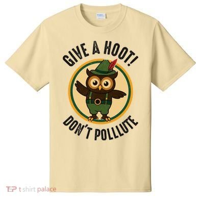 Give A Hoot! Don't Pollute Owl Eco-Friendly T-Shirt