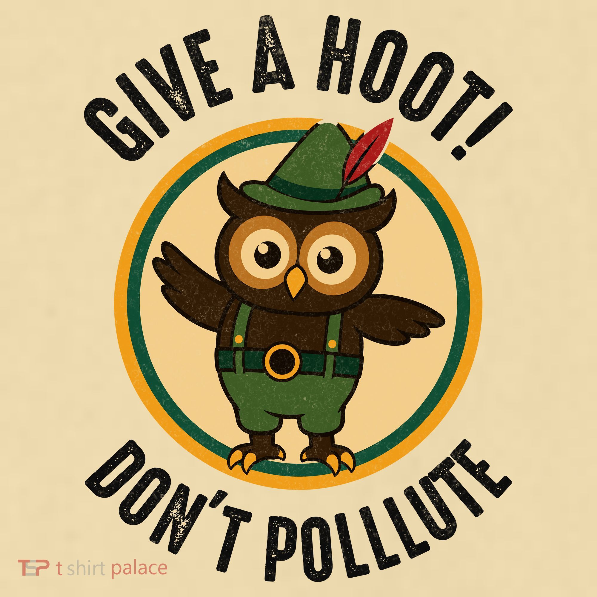 Give A Hoot! Don't Pollute Owl Eco-Friendly T-Shirt