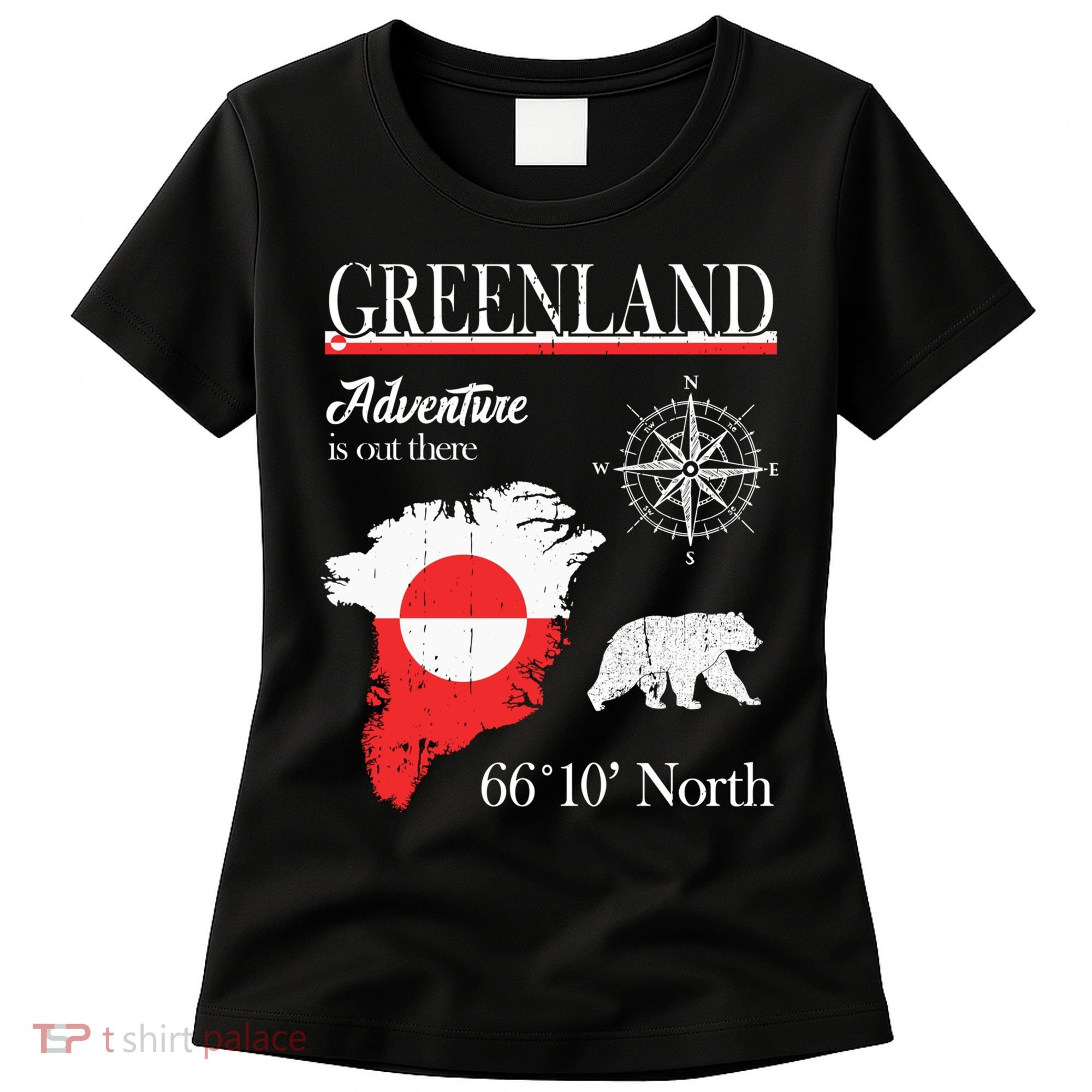 Greenland Adventure Is Out There Greenland Flag Women's T-Shirt