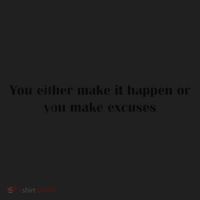 Get After It Make It Happen Or Make Excuses Tumbler thumb 3