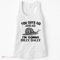 Go Ahead I Am Gonna Dilly Dall Funny Snail Minimalistic Women's Tank Top thumb 0