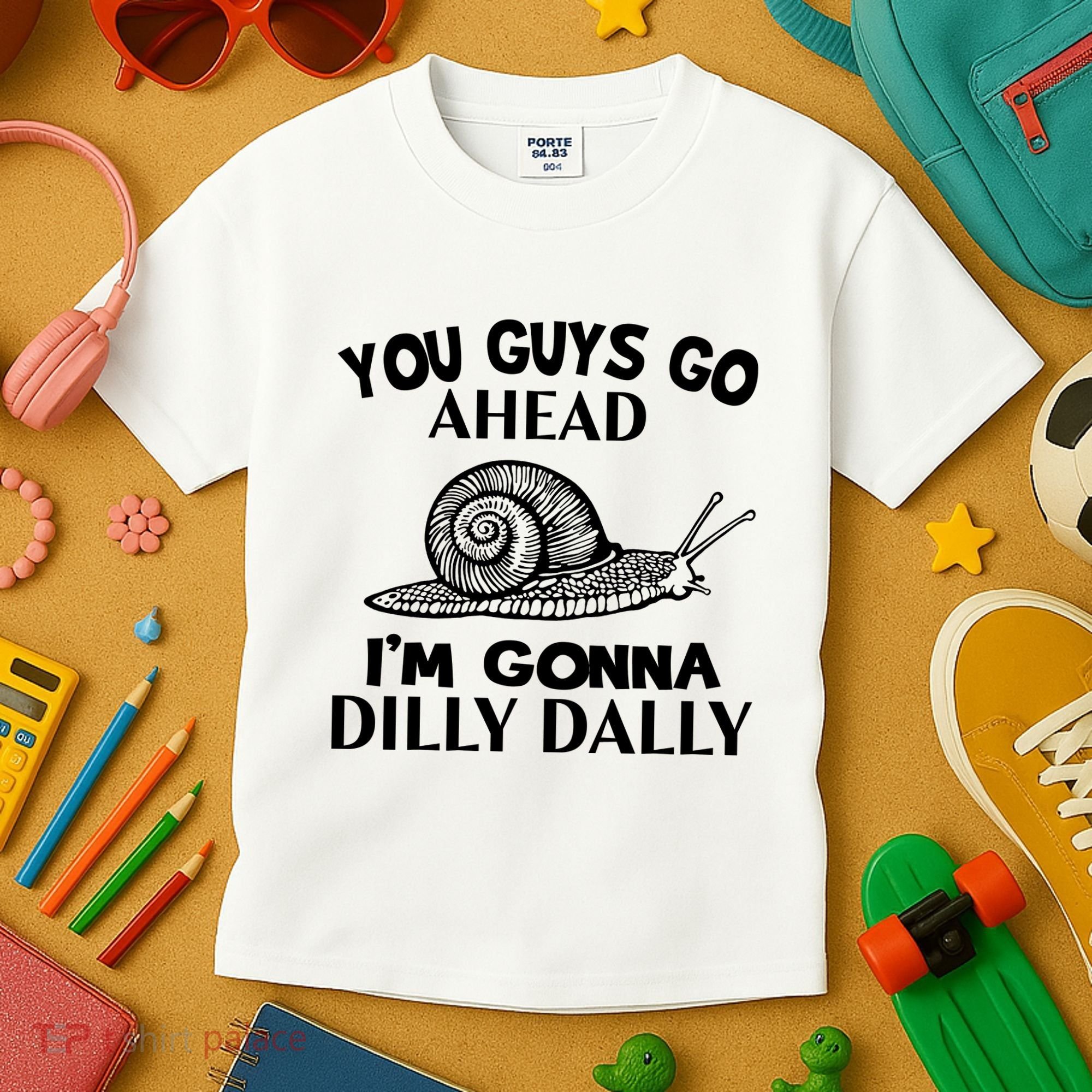 Go Ahead I Am Gonna Dilly Dall Funny Snail Minimalistic Kids T-Shirt