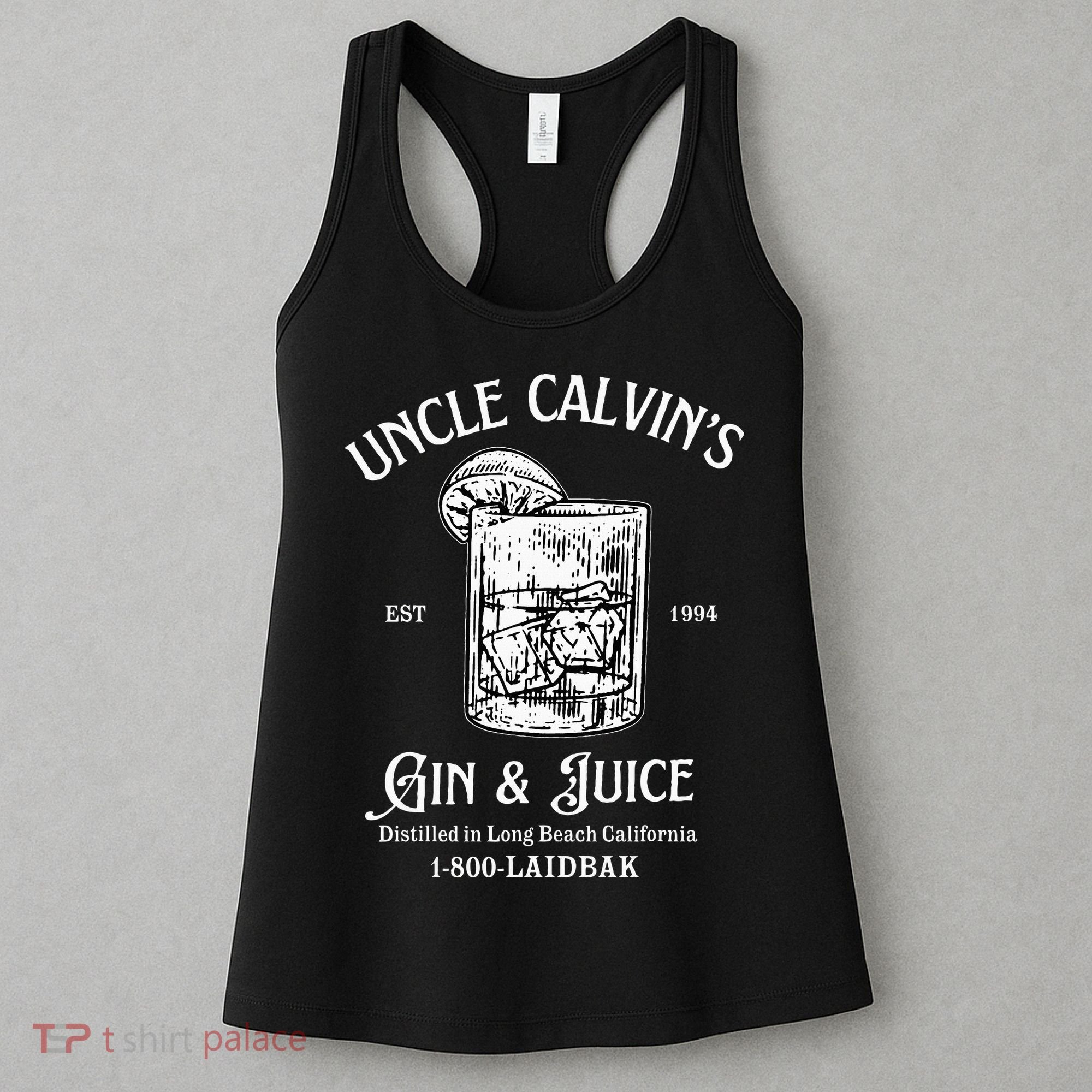 Gin And Juice Est 1994 Distilled In Long Beach California Women's Tank Top