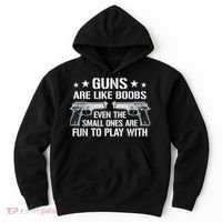 Guns Are Like Boobs Funny Gun Titties Joke Pistol Hoodie thumb 0
