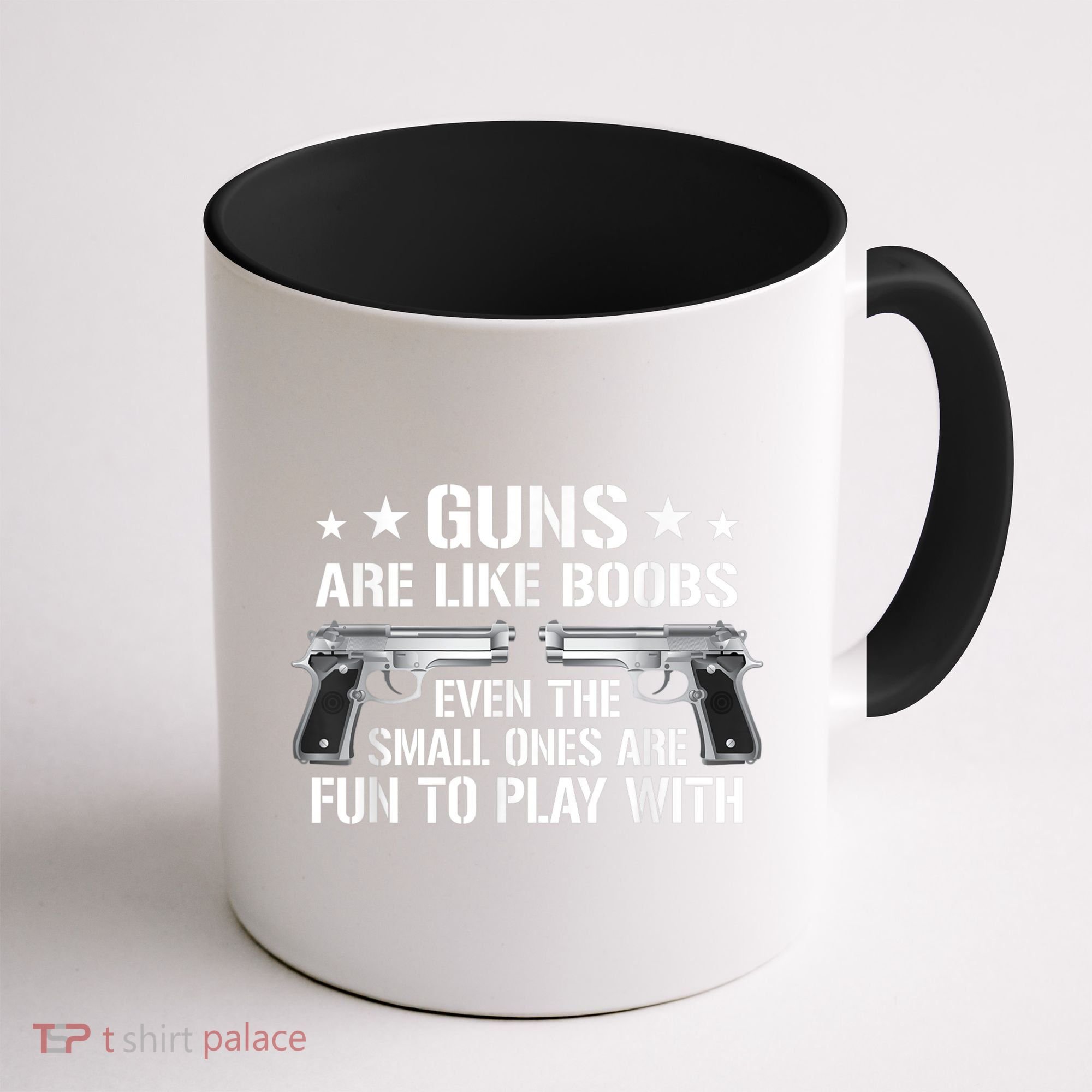 Guns Are Like Boobs Funny Gun Titties Joke Pistol Coffee Mug