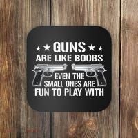 Guns Are Like Boobs Funny Gun Titties Joke Pistol Coaster thumb 0