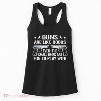 Guns Are Like Boobs Funny Gun Titties Joke Pistol Women's Tank Top thumb 0