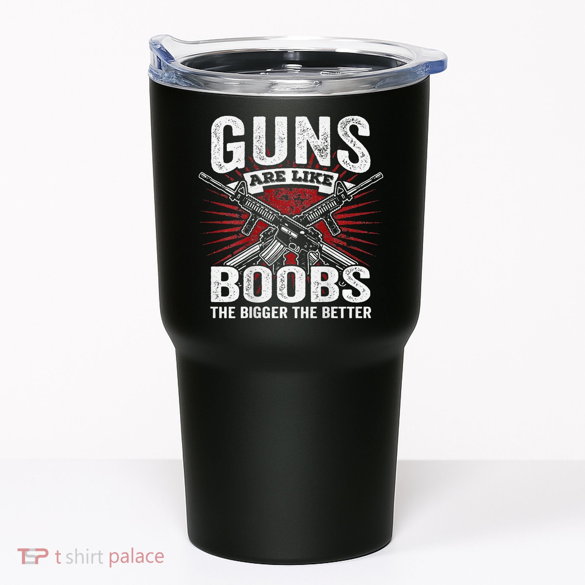 Guns Are Like Boobs Bigger Funny Gun Joke Tumbler