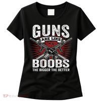 Guns Are Like Boobs Bigger Funny Gun Joke Women's T-Shirt thumb 0