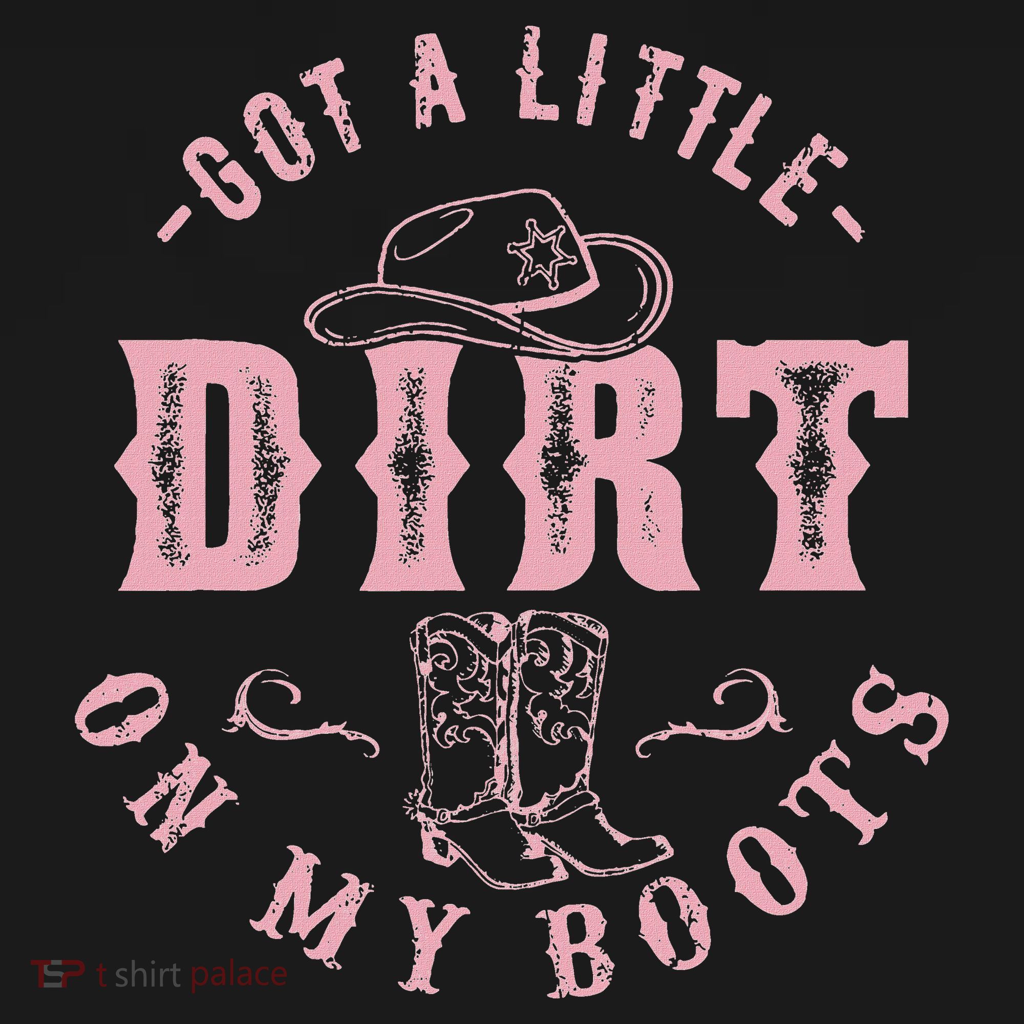 Got A Little Dirt On My Boots Howdy Cowgirl Western Country Women's Tank Top